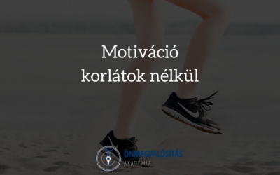 Motiváció korlátok nélkül: így döntsd le az utadban álló akadályokat!